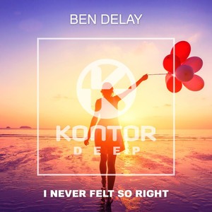 Ben Delay - I Never Felt So Right