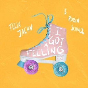 Felix Jaehn/Robin Schulz/Georgia Ku - I Got A Feeling
