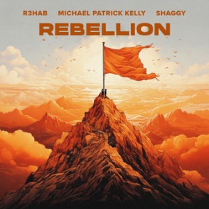 R3Hab & Michael Patrick Kelly & Shaggy - Rebellion