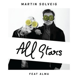 Martin Solveig & Alma - All Stars