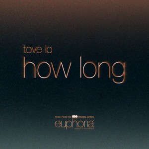 Tove Lo - How Long
